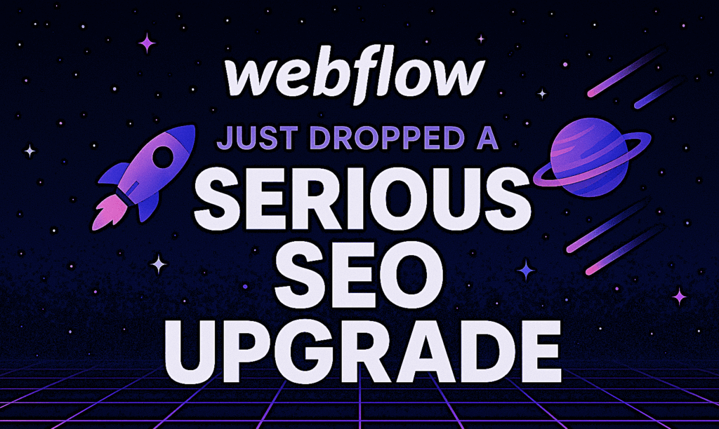 Webflow Just Dropped A Serious Update